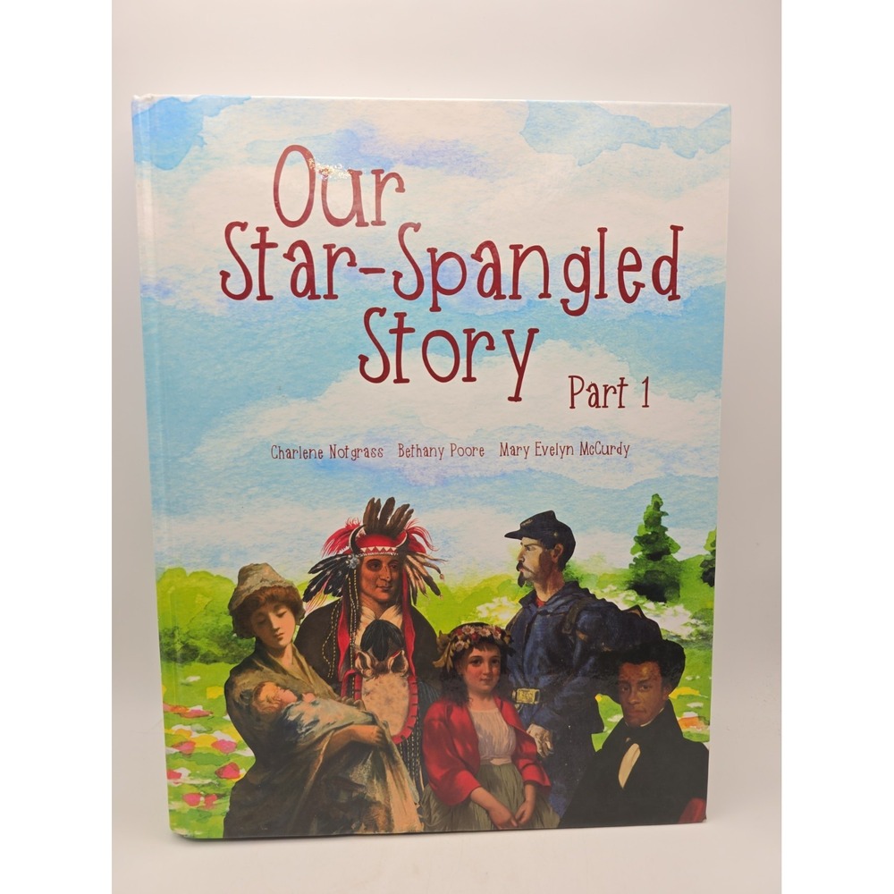 Our Star-Spangled Story by Mary Evelyn McCurdy, Bethany Poore and Charlene...